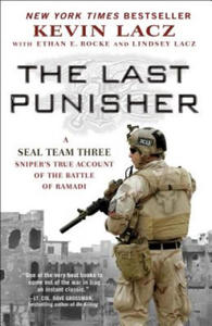 The Last Punisher: A Seal Team Three Sniper's True Account of the Battle of Ramadi - 2863889763