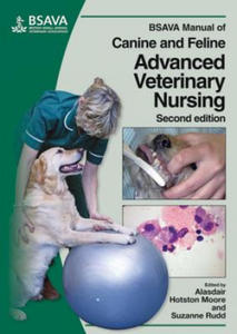 BSAVA Manual of Canine and Feline Advanced Veterinary Nursing - 2869336738