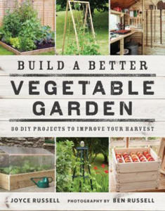 Build a Better Vegetable Garden - 2878792125