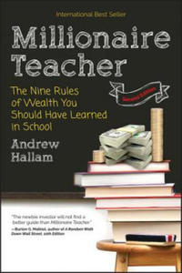 Millionaire Teacher 2e - The Nine Rules of Wealth You Should Have Learned in School - 2845521495