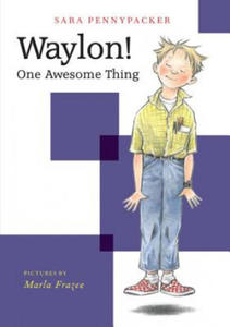 Waylon! One Awesome Thing - 2877302646