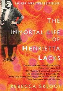 The Immortal Life of Henrietta Lacks - 2878321074