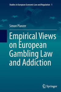 Empirical Views on European Gambling Law and Addiction - 2867101261