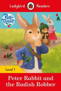 Ladybird Readers Level 1 - Peter Rabbit - Peter Rabbit and the Radish Robber (ELT Graded Reader) - 2861854839