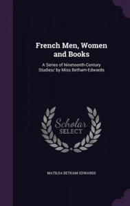 FRENCH MEN, WOMEN AND BOOKS: A SERIES OF - 2870039478