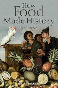 How Food Made History - 2867179171