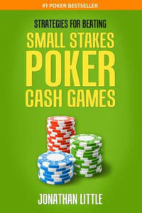 Strategies for Beating Small Stakes Poker Cash Games - 2861975788