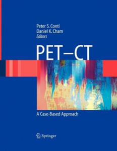 Peter S. Conti,Daniel K. Cham,H. N. Wagner - PET-CT - 2871798816