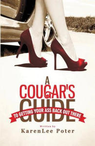 A Cougar's Guide To Getting Your Ass Back Out There - 2866872603