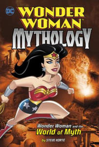 Wonder Woman and the World of Myth - 2873992952