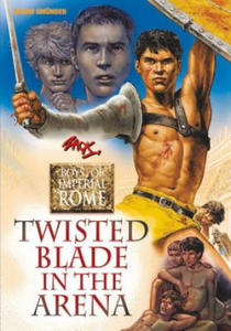 Twisted Blade in the Arena: Boys of Imperial Rome 4 - 2866524687