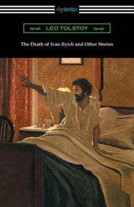 Death of Ivan Ilyich and Other Stories - 2875681871