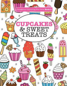 Gorgeous Colouring For Girls - Cupcakes & Sweet Treats - 2877965785