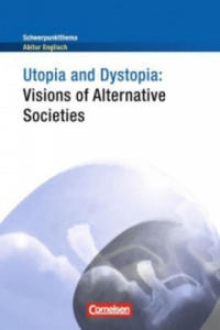 Utopia and Dystopia - Visions of Alternative Societies - 2877634252