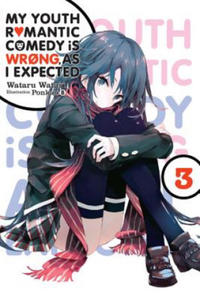 My Youth Romantic Comedy Is Wrong, As I Expected, Vol. 3 (light novel) - 2874166745