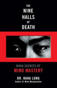 The Nine Halls of Death: Ninja Secrets of Mind Mastery - 2867115239