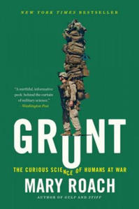 Grunt - The Curious Science of Humans at War - 2877870465