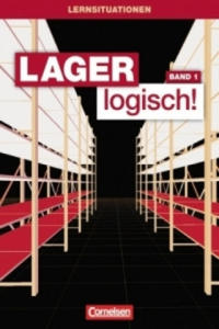 Lager logisch! - Fachlagerist/-in und Fachkraft fr Lagerlogistik - 1. Ausbildungsjahr - 2878441818