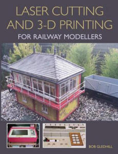 Laser Cutting and 3-D Printing for Railway Modellers - 2878430979