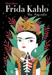 Frida Kahlo: Una biografia / Frida Kahlo: A Biography - 2861898012