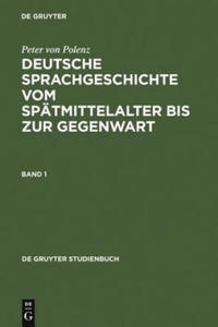 Deutsche Sprachgeschichte vom Spatmittelalter bis zur Gegenwart - 2877627323