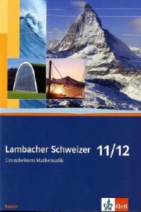 Lambacher Schweizer Mathematik Grundwissen 11/12. Ausgabe Bayern - 2878083181