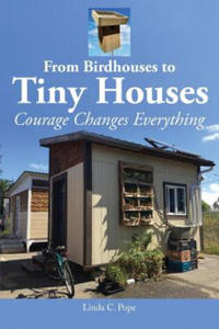 From Birdhouses to Tiny Houses - 2867129467