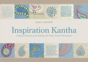 Inspiration Kantha: Creative Stitchery and Quilting with Asia's Ancient Technique - 2873012743