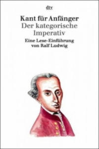 Kant fr Anfnger, Der kategorische Imperativ - 2878174414