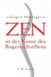 Zen in der Kunst des Bogenschieens - 2877967335