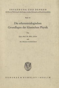 Die erkenntnislogischen Grundlagen der klassischen Physik. - 2877637607