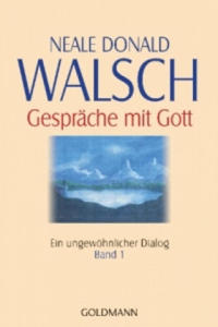 Gesprche mit Gott, Ein ungewhnlicher Dialog - 2877610198