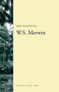 The Essential W.S. Merwin - 2877646369