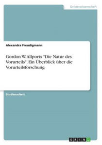 Gordon W. Allports Die Natur des Vorurteils. Ein UEberblick uber die Vorurteilsforschung - 2868557424