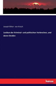 Lexikon der Kriminal- und politischen Verbrechen, und deren Strafen - 2878626883