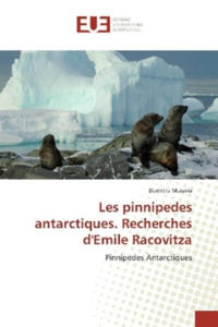 Les pinnipedes antarctiques. Recherches d'Emile Racovitza - 2877626041