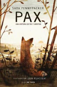 Pax. Una Historia de Paz Y Amistad / Pax. - 2877646338