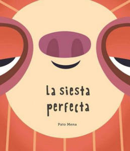 La siesta perfecta (Junior Library Guild Selection) - 2871696350