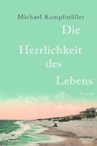 Die Herrlichkeit des Lebens - 2878437606