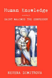 Human Knowledge According to Saint Maximus the Confessor - 2875915685
