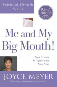 Me and My Big Mouth! (Spiritual Growth Series): Your Answer Is Right Under Your Nose - 2878428260