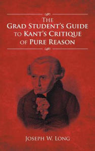 Grad Student's Guide to Kant's Critique of Pure Reason - 2878440113