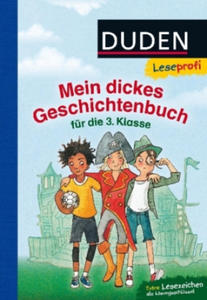 Duden Leseprofi - Mein dickes Geschichtenbuch fr die 3. Klasse - 2877614345