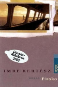 Imre Kertesz,Gyrgy Buda,Agnes Relle - Fiasko - 2870656704