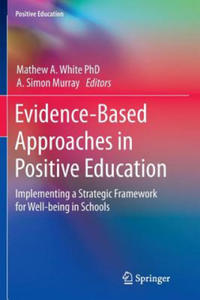 Evidence-Based Approaches in Positive Education - 2861991462