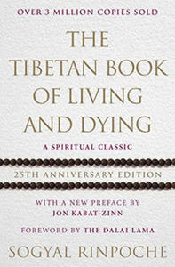 Tibetan Book Of Living And Dying