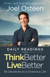 Daily Readings from Think Better, Live Better: 90 Devotions to a Victorious Life - 2873983357