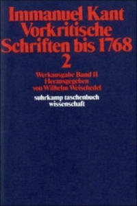 Vorkritische Schriften bis 1768. Tl.2 - 2877758800
