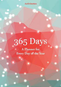 365 Days- A Planner for Every Day of the Year - 2875140806