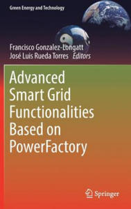 Advanced Smart Grid Functionalities Based on PowerFactory